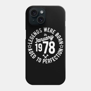 Legends Were Born in January 1978 Phone Case