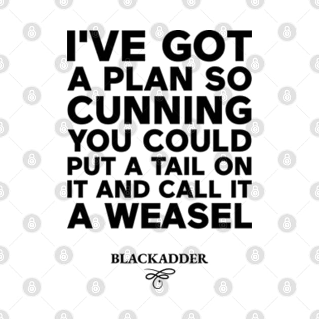 I've got a plan so cunning you could put a tail on it and call it a weasel by justin moore