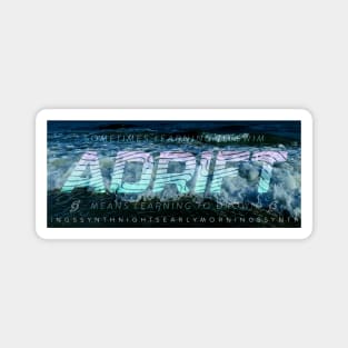 Adrift (Dark) Magnet