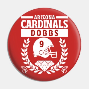 Arizona Cardinals Dobbs 9 Edition 2 Pin