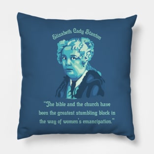 Elizabeth Cady Stanton Portrait and Quote Pillow