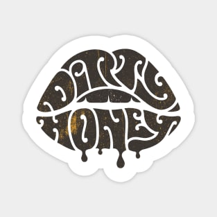 Dirty Honey Vintage Magnet