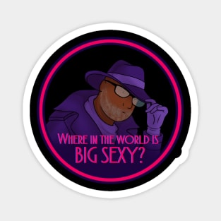 Where in the world is Big Sexy Magnet