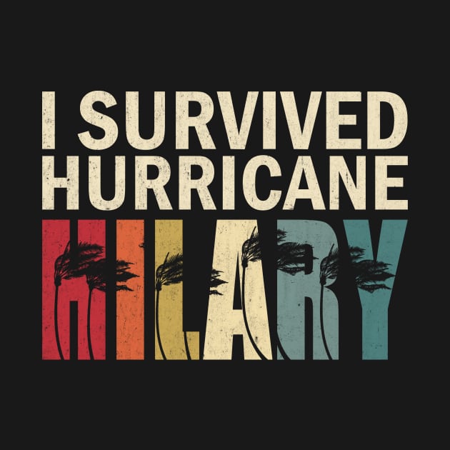 I Survived Hurricane Hilary by AnKa Art