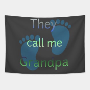 They Call Me Grandpa Tapestry