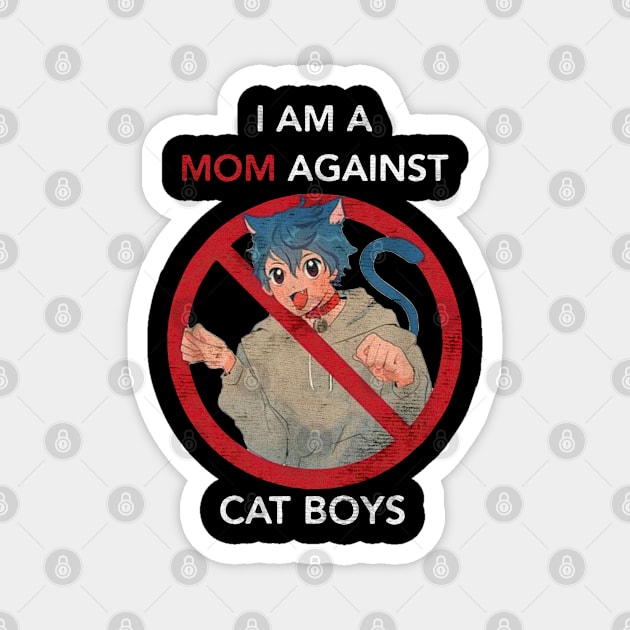 mom against cat boy Magnet by Tempe Gaul
