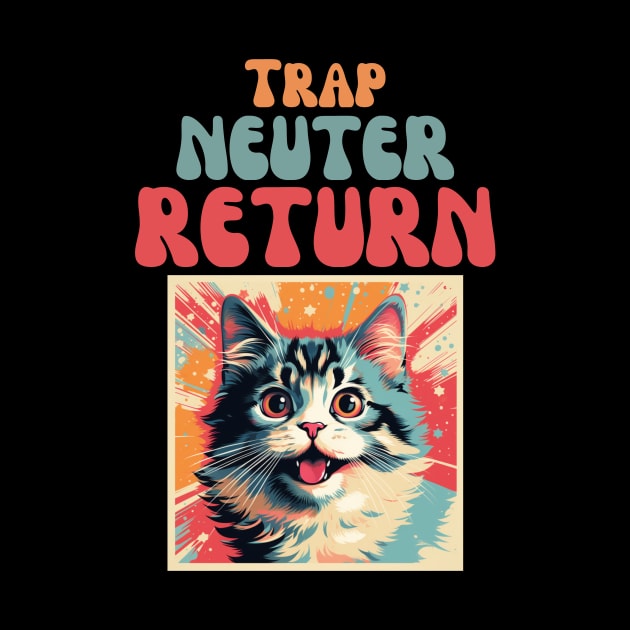 Trap Neuter Return Cat Design - Supporting Feral Cats' Welfare by KittyStampedeCo