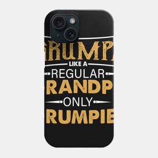 Grumpa Like A Regular Grandpa Only Grumpier Costume Gift Phone Case