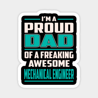 Proud DAD Mechanical Engineer Magnet