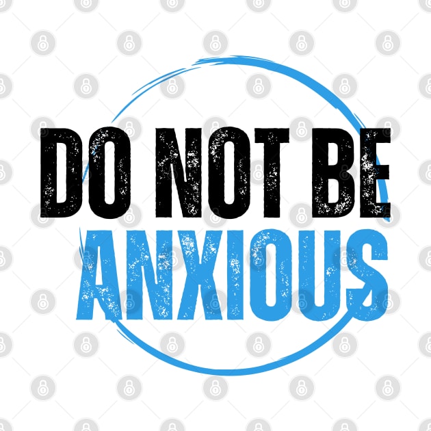 Philippians 4:6 Be Anxious for Nothing V12 by Family journey with God