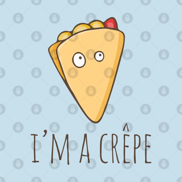 I'm A Crêpe by myndfart