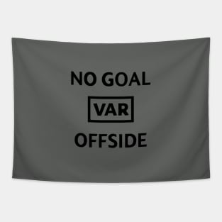 No Goal VAR offside Tapestry