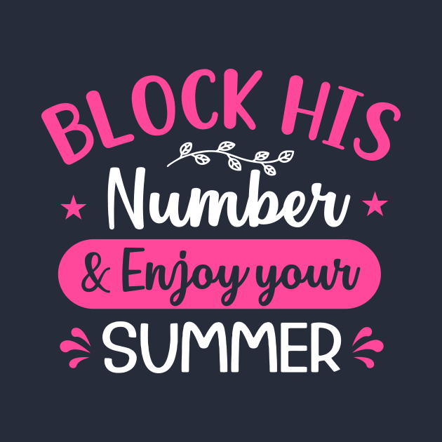 block his number and enjoy your summer by TheDesignDepot