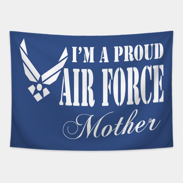 Best Gift for Mom - I am a Proud Air Force Mother Tapestry by chienthanit