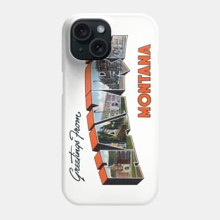 The greetings Havre Montana Phone Case