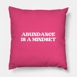 abundance is a mindset Pillow