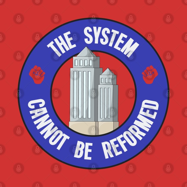 The System Cannot Be Reformed - Capitalism by Football from the Left