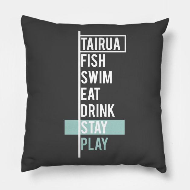 Tairua - Fish, Swim, Eat, Drink Stay, Play Pillow by Astroman_Joe