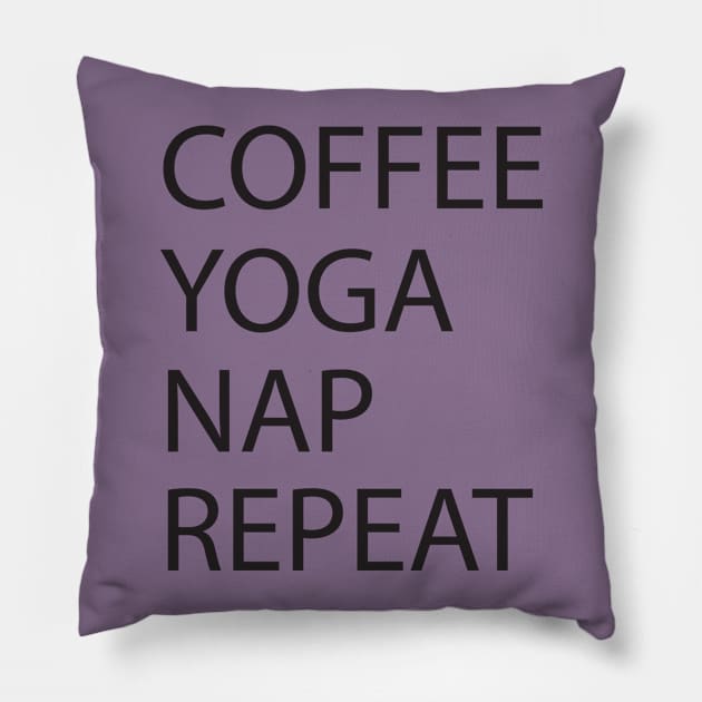 Coffee Yoga Nap Repeat Pillow by teegear