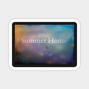 Summer House#6 Magnet