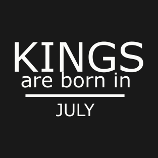 kings are born in july-Birthday Boy Shirt T-Shirt