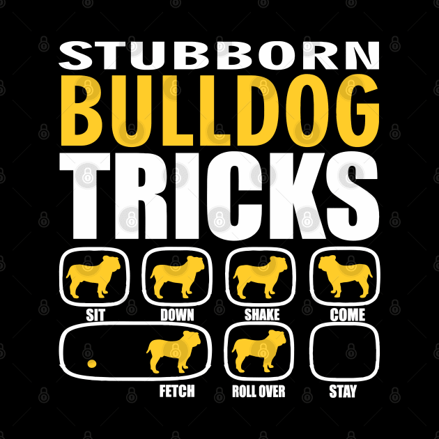 Stubborn Bulldog Tricks by Madfido