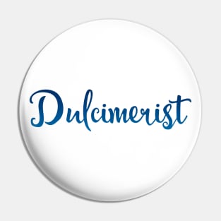 Dulcimerist Pin