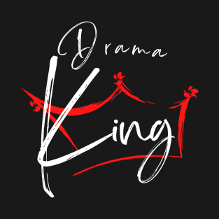 Drama King T-Shirt