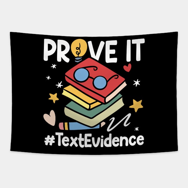 Prove It Text Evidence - Teacher Tapestry by AngelBeez29