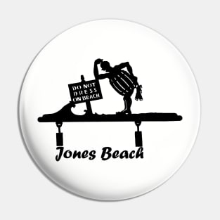 Jones Beach Art Deco Sign - Do Not Dress On Beach Pin