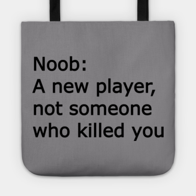 Noob T Shirt Roblox Meme Tote Teepublic - noob shirt free roblox