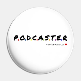 Podcaster Friend Pin