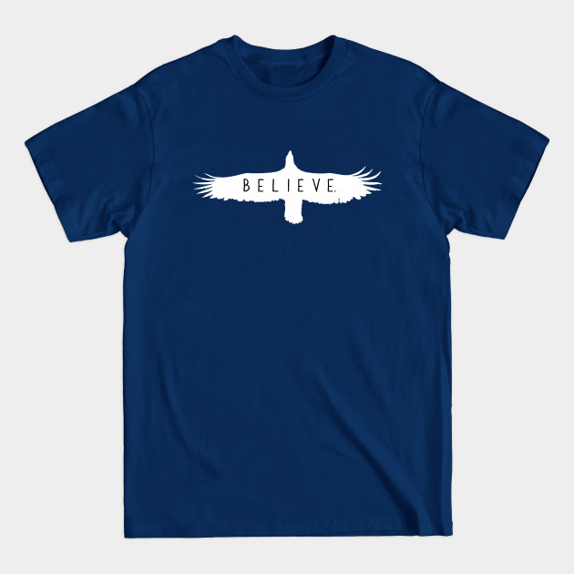 Discover Believe Eagle - Believe - T-Shirt