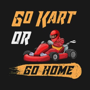 Go Kart Go Racing Karting Vintage Gift T-Shirt