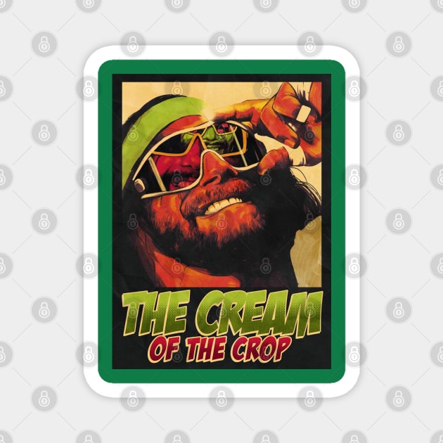 MACHO MAN - THE CREAM OF THE CROP Magnet by parijembut