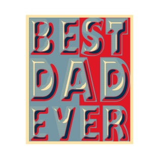 Best Dad Ever T-Shirt