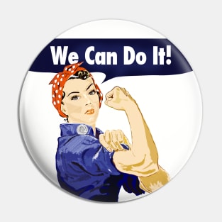 We Can Do It! Pin