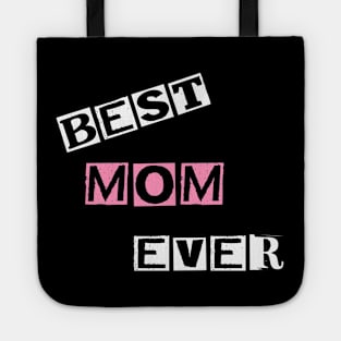 best mom ever Tote
