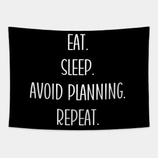 Activity Director Appreciation Gift- Eat. Sleep. Avoid Planning. Repeat. Tapestry