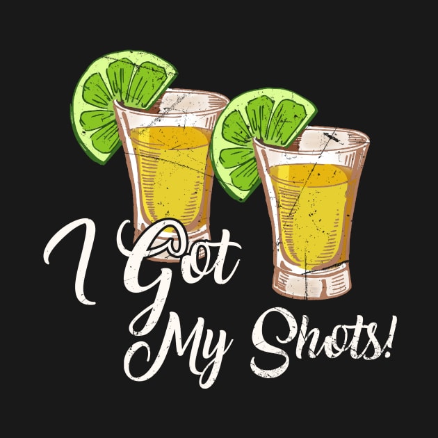 I Got My Shots 2 Shot Glasses Lime Wedges Funny Vaccination by American Woman