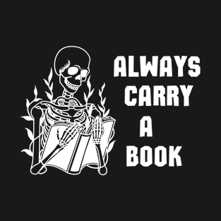 Always Carry A Book - Punk Anarchist ACAB 1312 T-Shirt