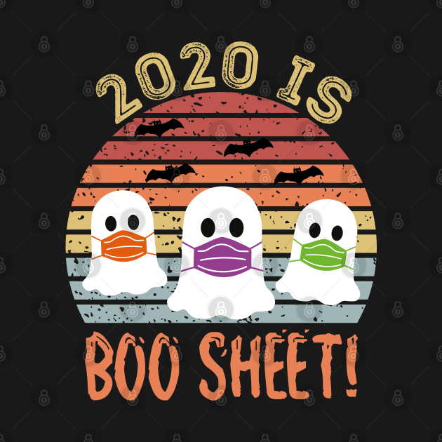 2020 Is Boo Sheet by DragonTees