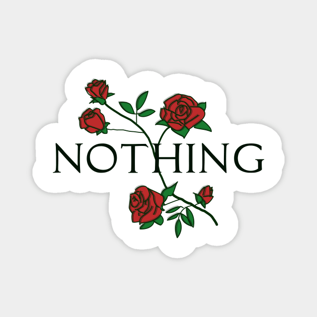 Nothing Rose Floral Magnet by dumbshirts