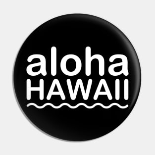 Aloha Hawaii Pin