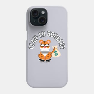 Claw-ED Robbery Phone Case