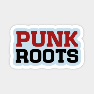 Punk Roots Magnet