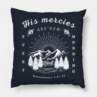 his mercies are new every morning Pillow