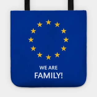 Europe – We Are Family! Tote