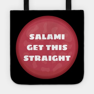 Salami Get This Straight - Salami Pun Tote