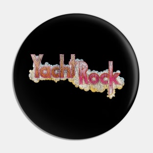 Yacht Rock Forever - 70s Retro Faded print Pin